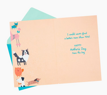 Load image into Gallery viewer, No Better Mom Than You Mother's Day Card From the Dog