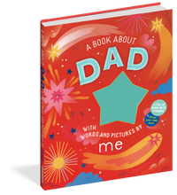 Load image into Gallery viewer, A Book about Dad with Words and Pictures by Me