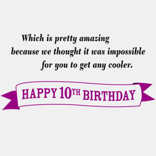 Load image into Gallery viewer, Same Lovable You 10th Birthday Card