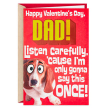 Load image into Gallery viewer, Listen Carefully, Dad Funny Pop-Up Valentine's Day Card