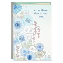Load image into Gallery viewer, Celebrating Your Sister's Life Sympathy Card