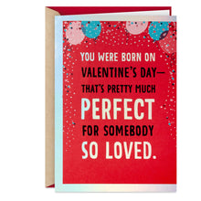 Load image into Gallery viewer, Somebody So Loved Valentine's Day Birthday Card
