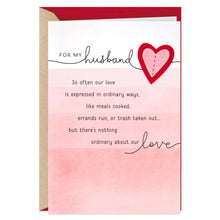 Load image into Gallery viewer, Nothing Ordinary About Our Love Valentine's Day Card for Husband
