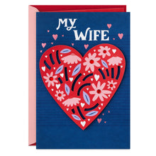 Load image into Gallery viewer, You Have My Heart Valentine's Day Card for Wife
