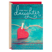 Load image into Gallery viewer, Unique and Beautiful Valentine&#39;s Day Card for Daughter
