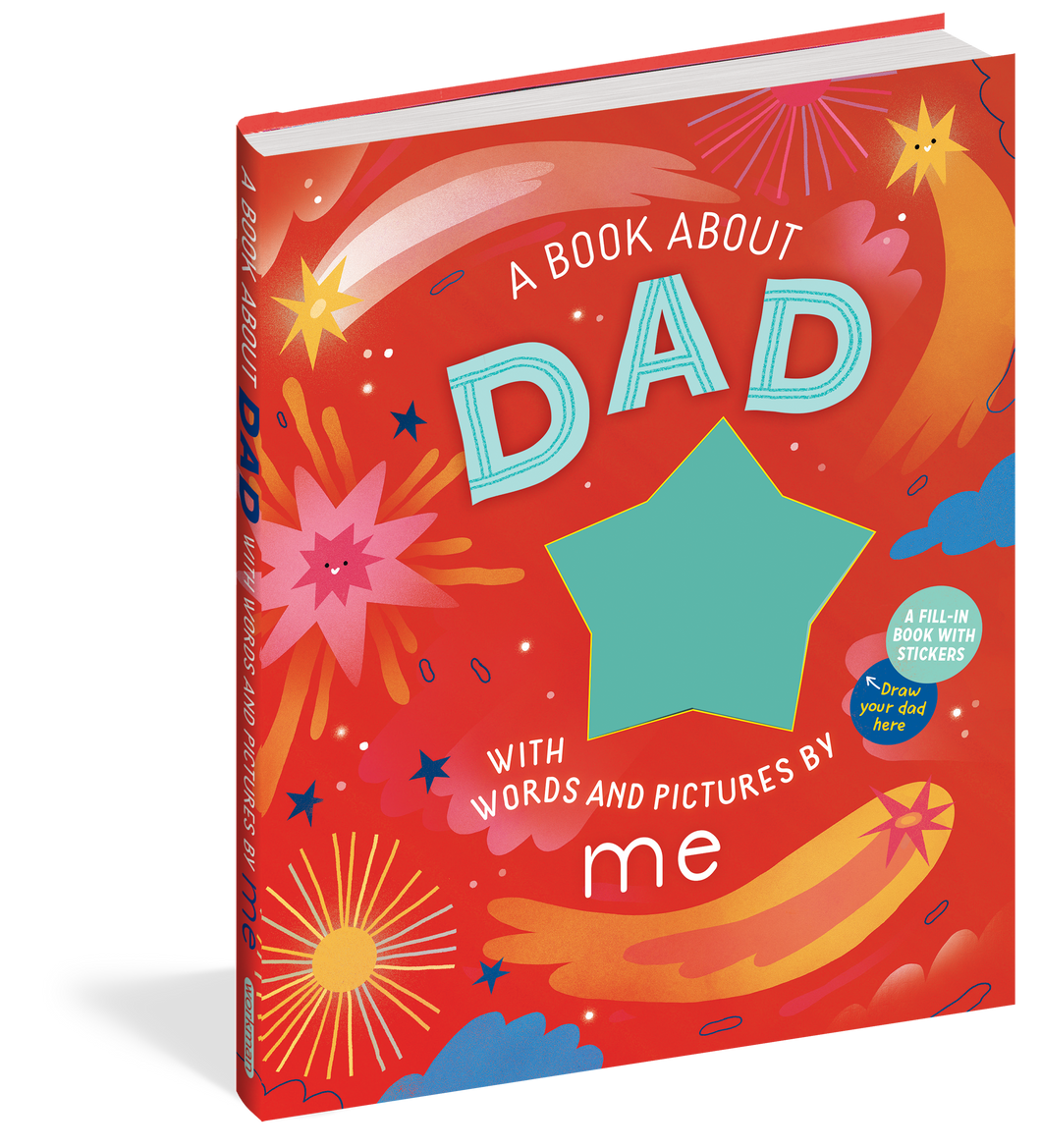 A Book about Dad with Words and Pictures by Me