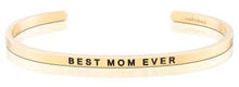 Load image into Gallery viewer, Best Mom Ever Bracelet- silver, gold or rose gold
