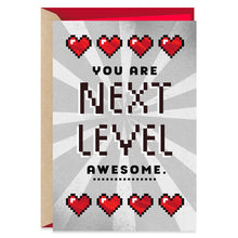 Load image into Gallery viewer, You Are Next Level Awesome Valentine's Day Card
