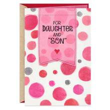 Load image into Gallery viewer, The Joy You Bring Valentine's Day Card for Daughter and Son-in-Law
