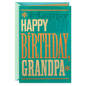 Happy Happy Happy Birthday Card for Grandpa
